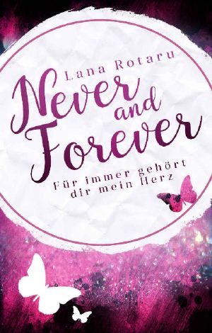 [Never and Forever 02] • Für immer gehört dir mein Herz